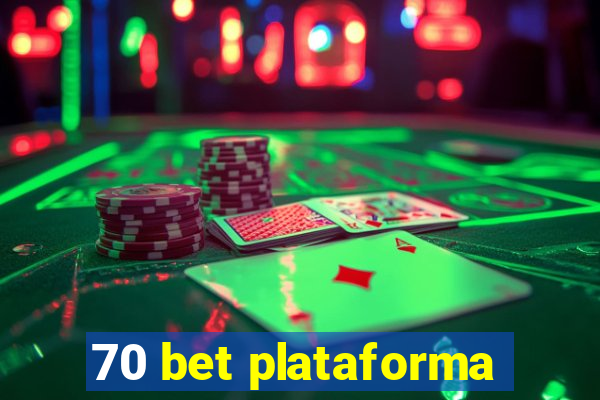 70 bet plataforma